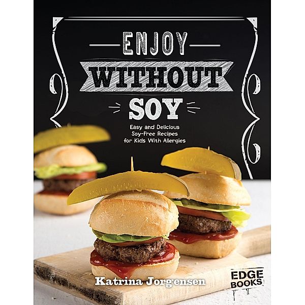 Enjoy Without Soy, Katrina Jorgensen