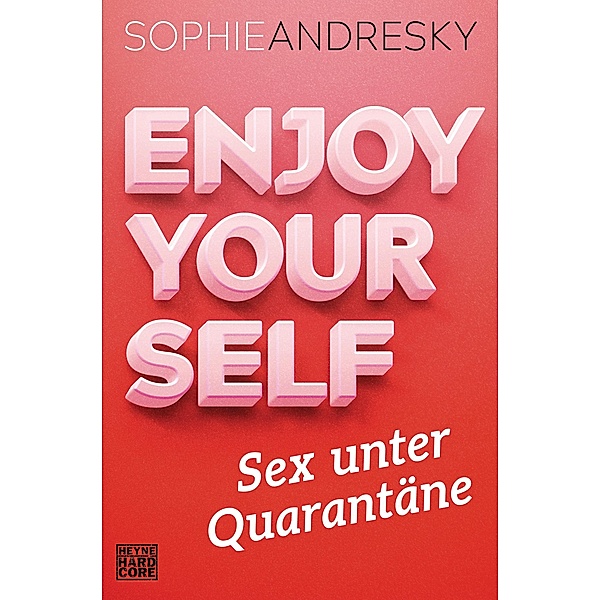 Enjoy Yourself, Sophie Andresky
