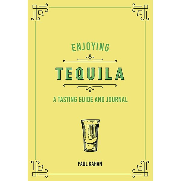 Enjoying Tequila / Liquor Library, Paul Kahan