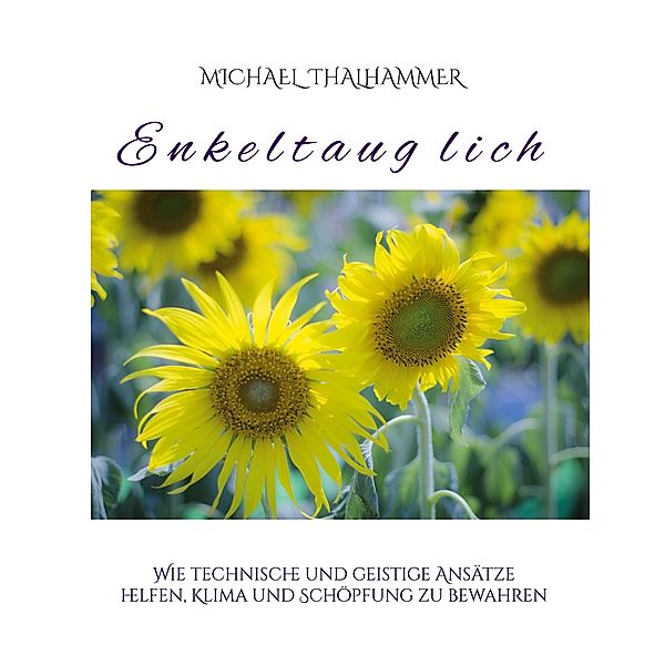 Enkeltauglich, Michael Thalhammer