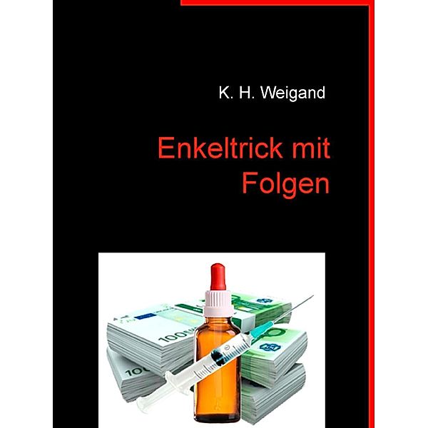 Enkeltrick mit Folgen, Klaus Weigand