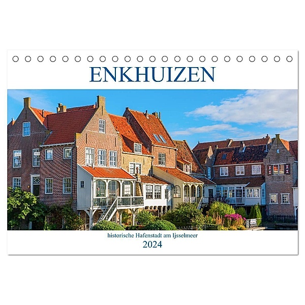 Enkhuizen - historische Hafenstadt am Ijsselmeer (Tischkalender 2024 DIN A5 quer), CALVENDO Monatskalender, Christian Müller