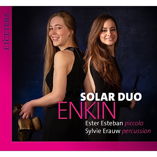 Enkin (Piccolo & Percussion), Solar Duo, Ester Esteban, Sylvie Erauw
