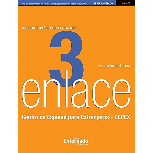 Enlace 3: Curso de español para extranjeros (Nivel Avanzado) / Enlace Bd.3, Emma Ariza Herrera