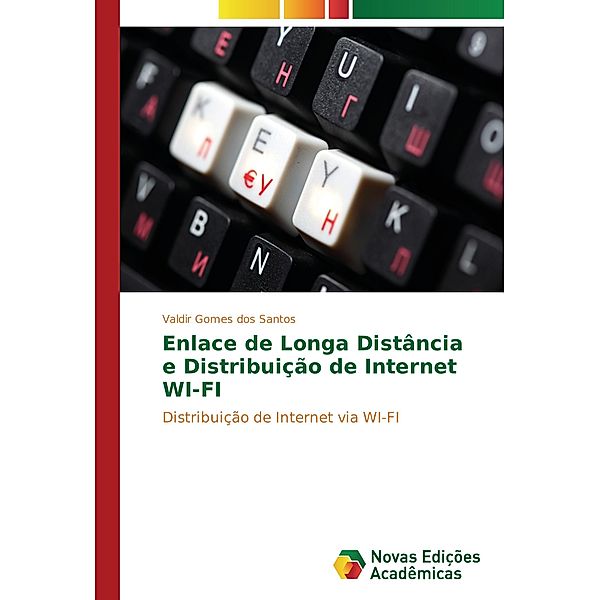 Enlace de Longa Distância e Distribuição de Internet WI-FI, Valdir Gomes dos Santos