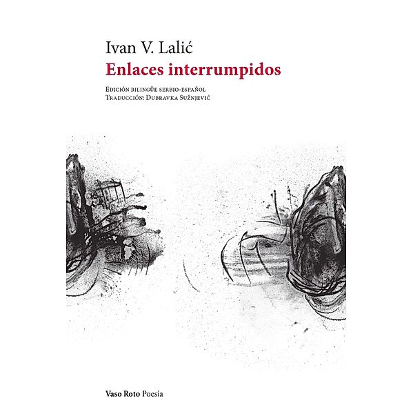 Enlaces interrumpidos / Poesía Bd.185, Ivan V. Lalic