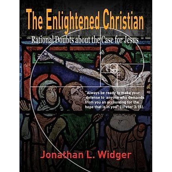 Enlightened Christian, Jonathan L. Widger