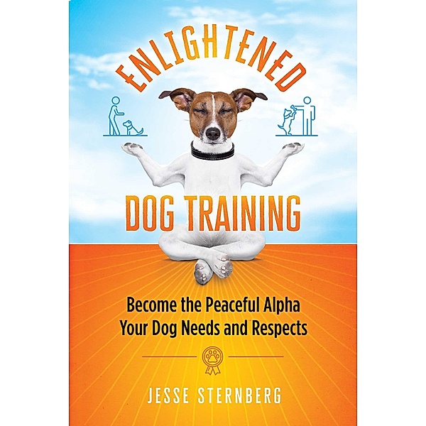 Enlightened Dog Training, Jesse Sternberg