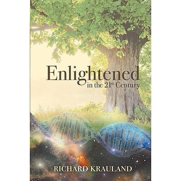 Enlightened in the 21st Century, Richard Krauland