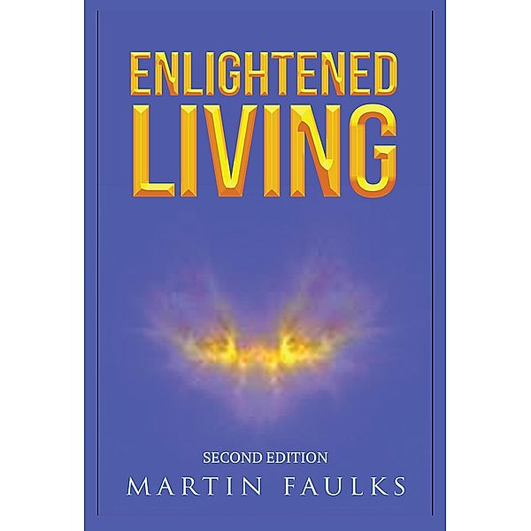 Enlightened Living, Martin Faulks