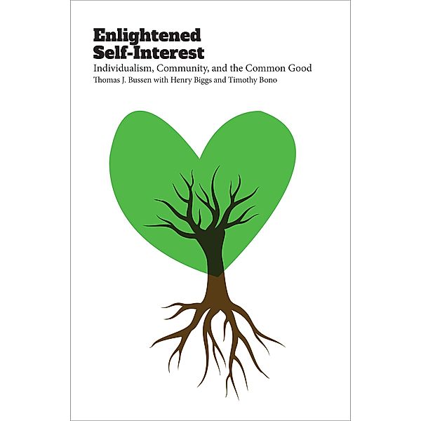 Enlightened Self-Interest, Thomas J. Bussen, Henry Biggs, Timothy Bono