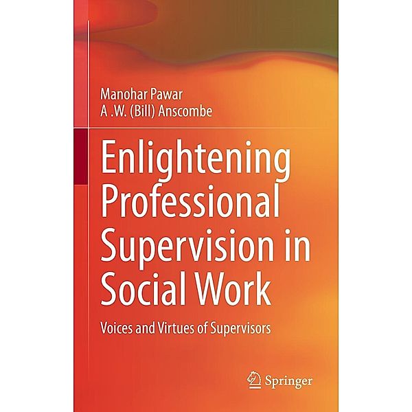 Enlightening Professional Supervision in Social Work, Manohar Pawar, A . W. (Bill) Anscombe