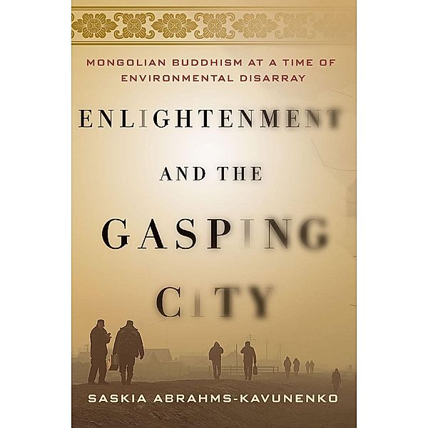 Enlightenment and the Gasping City, Saskia Abrahms-Kavunenko