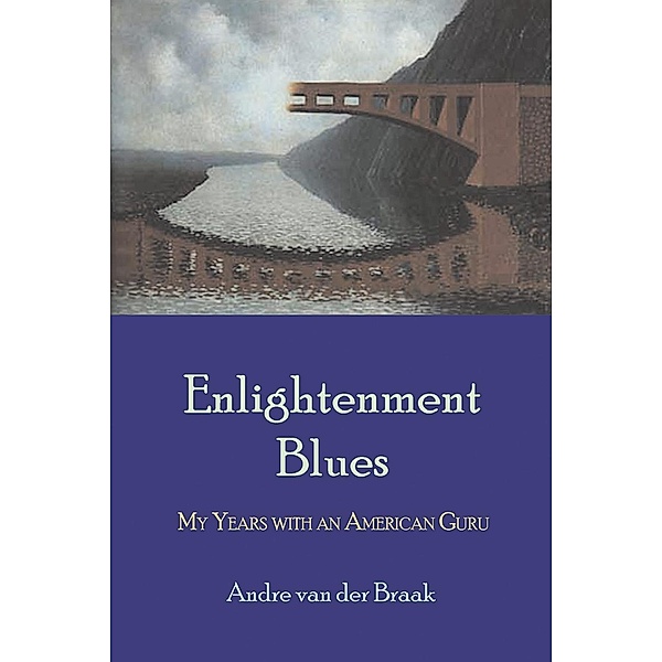Enlightenment Blues, Andre van der Braak