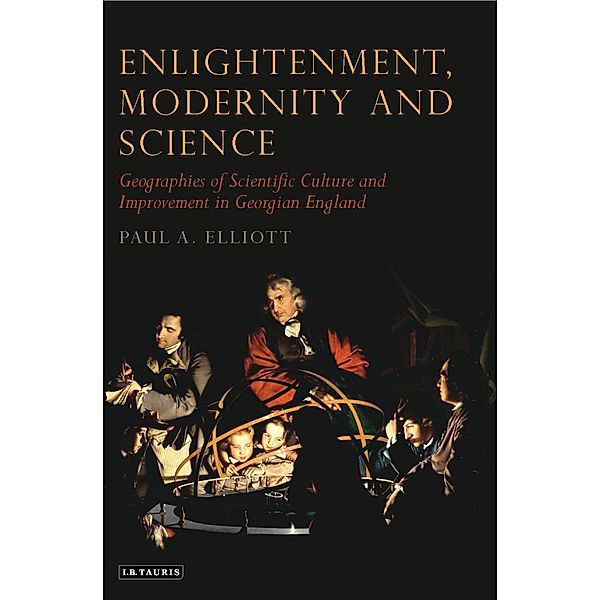 Enlightenment, Modernity and Science, Paul A. Elliot