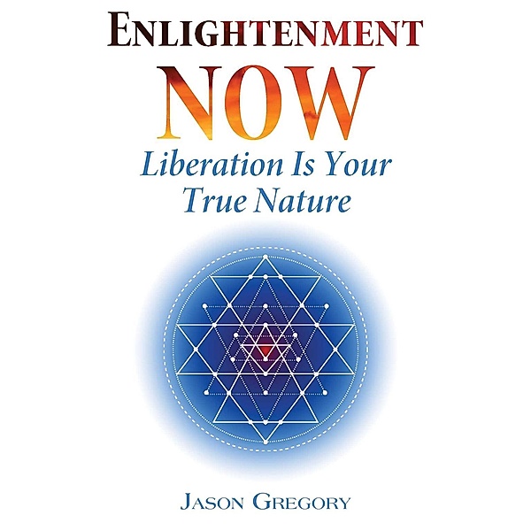 Enlightenment Now / Inner Traditions, Jason Gregory
