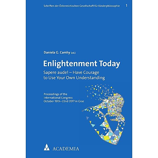 Enlightenment Today / Schriften der Österreichischen Gesellschaft für Kinderphilosophie Bd.1