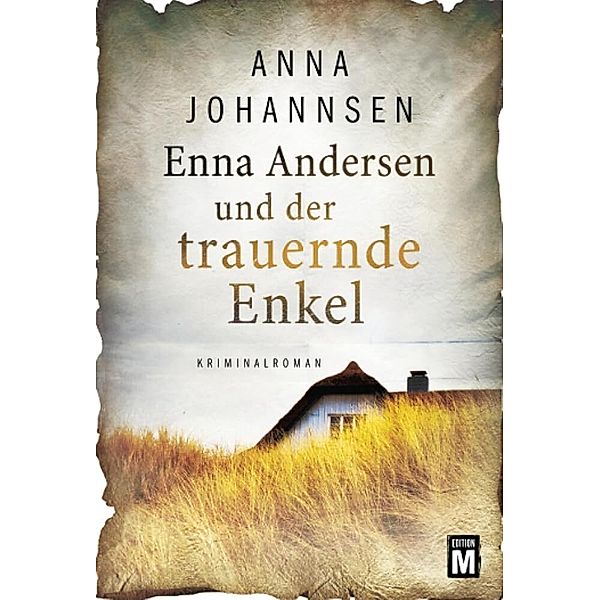 Enna Andersen und der trauernde Enkel, Anna Johannsen