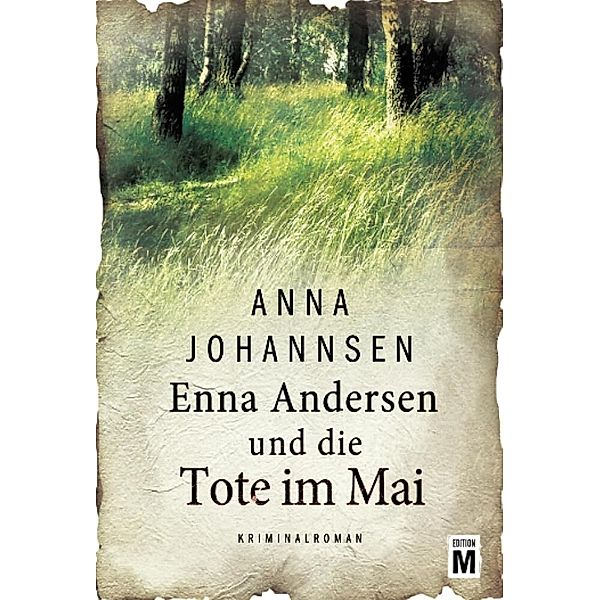 Enna Andersen und die Tote im Mai, Anna Johannsen