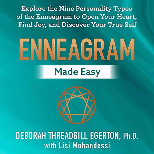Enneagram Made Easy, Deborah Threadgill Egerton Ph.D., Lisi Mohandessi