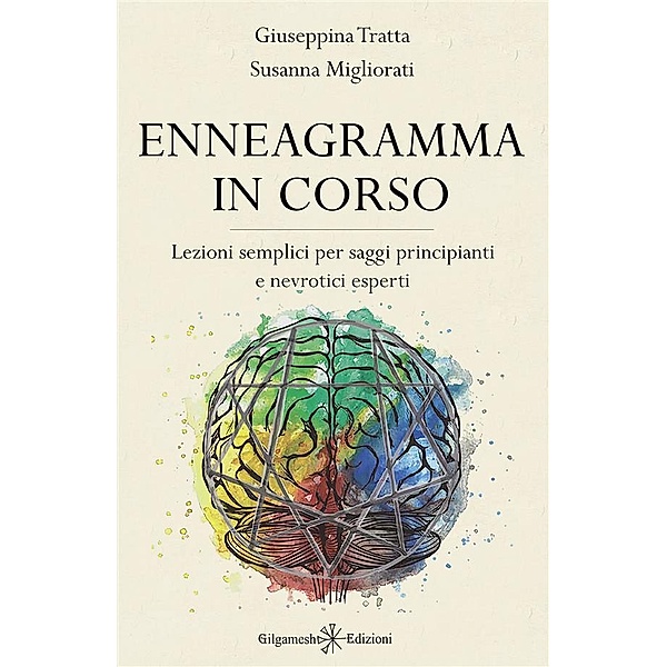 Enneagramma in corso / ENKI - Saggistica Bd.29, Giuseppina Tratta, Susanna Migliorati