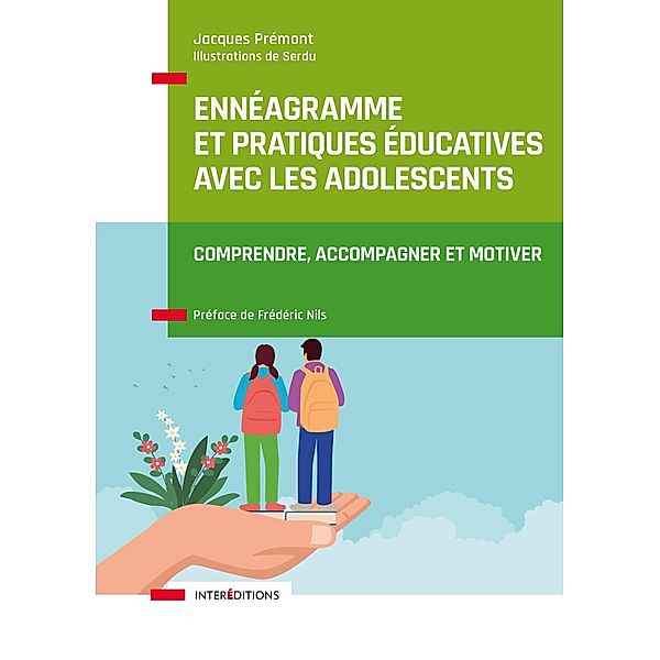 Ennéagramme et pratiques éducatives avec les adolescents / Accompagnement et Coaching, Jacques Prémont