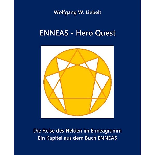 ENNEAS - Hero Quest, Wolfgang W. Liebelt