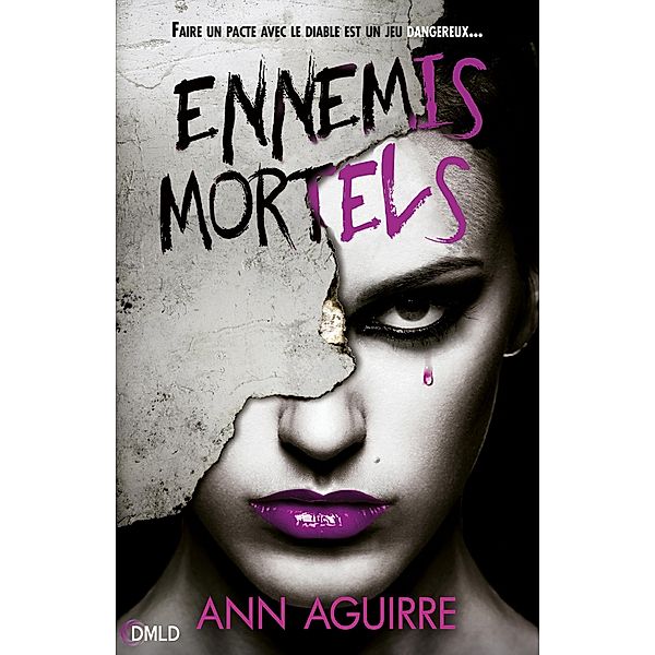 Ennemis mortels / Danger mortel Bd.2, Ann Aguirre