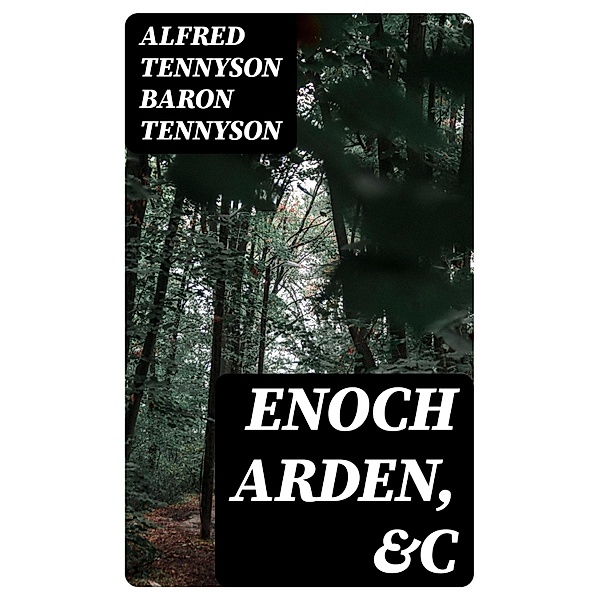Enoch Arden, &c, Alfred Tennyson Tennyson