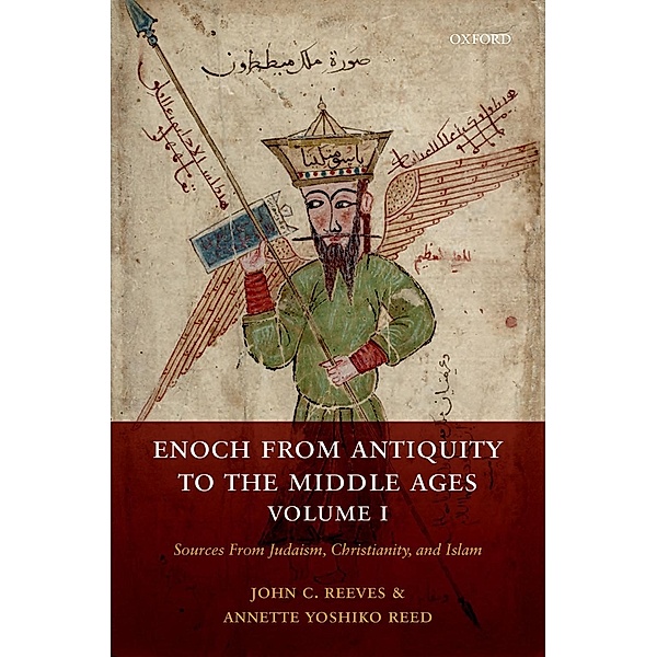 Enoch from Antiquity to the Middle Ages, Volume I, John C. Reeves, Annette Yoshiko Reed