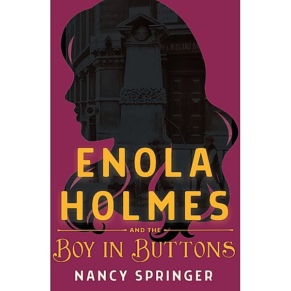 Enola Holmes and the Boy in Buttons / Enola Holmes, Nancy Springer