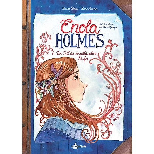 Enola Holmes (Comic). Band 6 / Enola Holmes (Comic) Bd.6, Serena Blasco