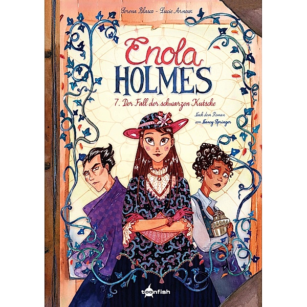 Enola Holmes (Comic). Band 7 / Enola Holmes (Comic) Bd.7, Serena Blasco
