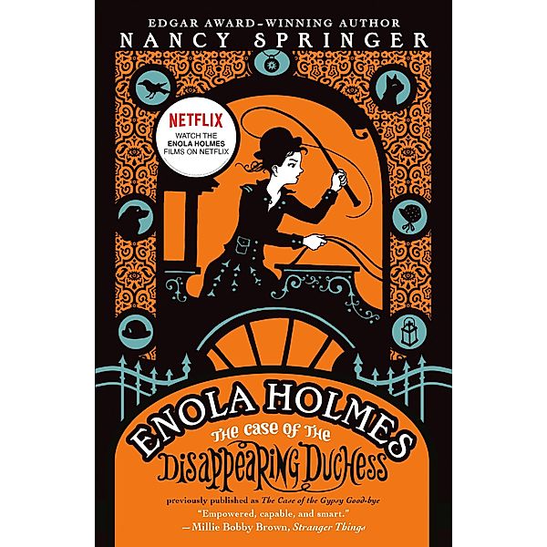 Enola Holmes: The Case of the Disappearing Duchess / An Enola Holmes Mystery Bd.6, Nancy Springer