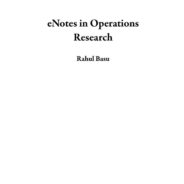 eNotes in Operations Research, Rahul Basu