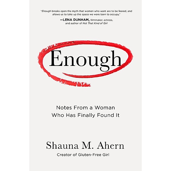 Enough, Shauna M. Ahern