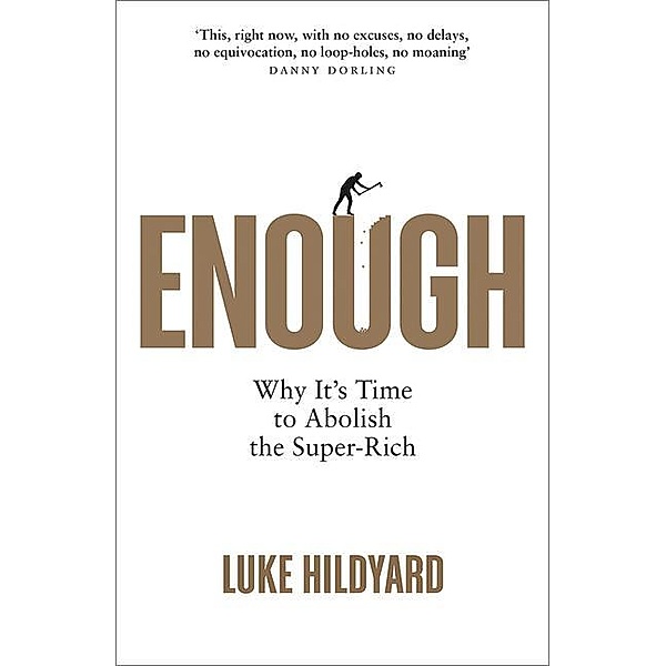 Enough, Luke Hildyard