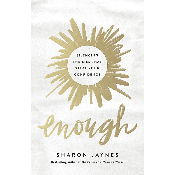 Enough / Harvest House Publishers, Sharon Jaynes
