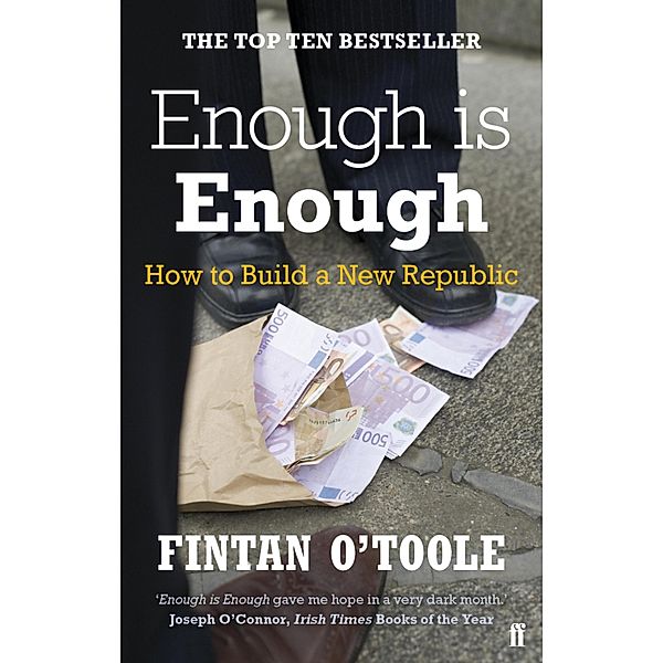 Enough is Enough, Fintan O'Toole