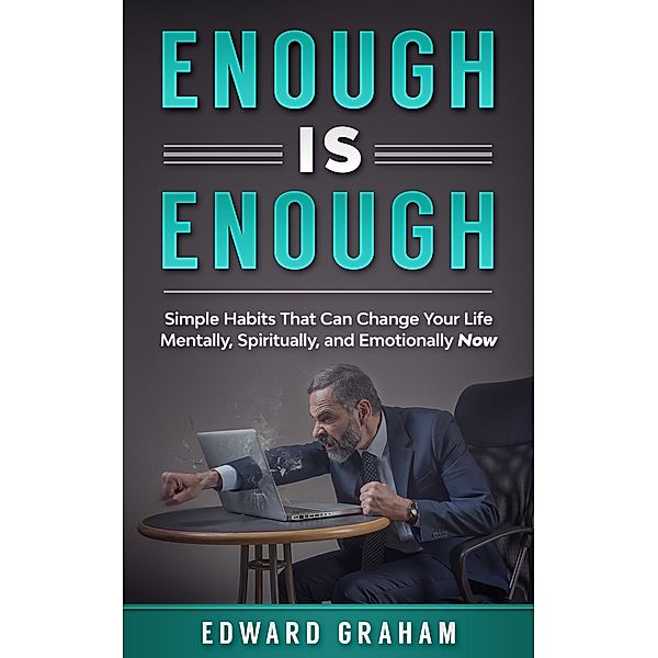 Enough Is Enugh, Edward Graham