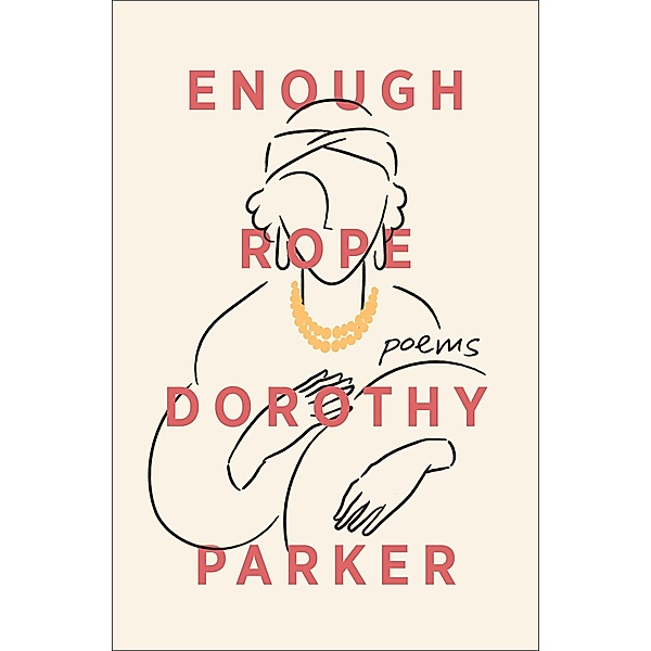 Enough Rope, Dorothy Parker