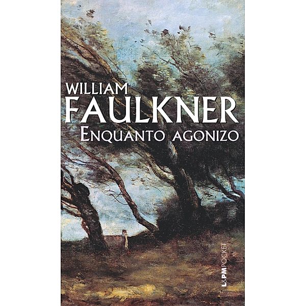 Enquanto agonizo, William Faulkner