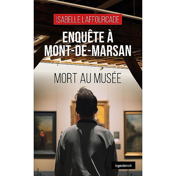 Enquête à Mont-de-Marsan, Isabelle Laffourcade