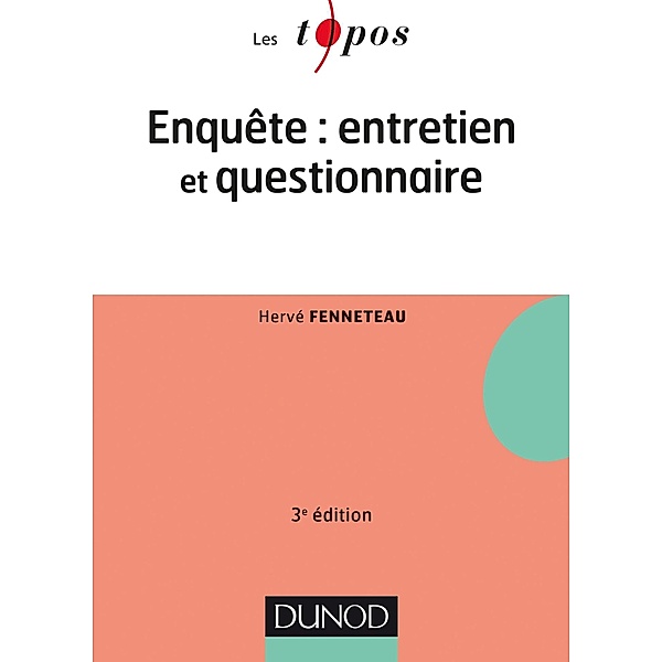 Enquête : entretien et questionnaire - 3e édition / Les Topos, Hervé Fenneteau