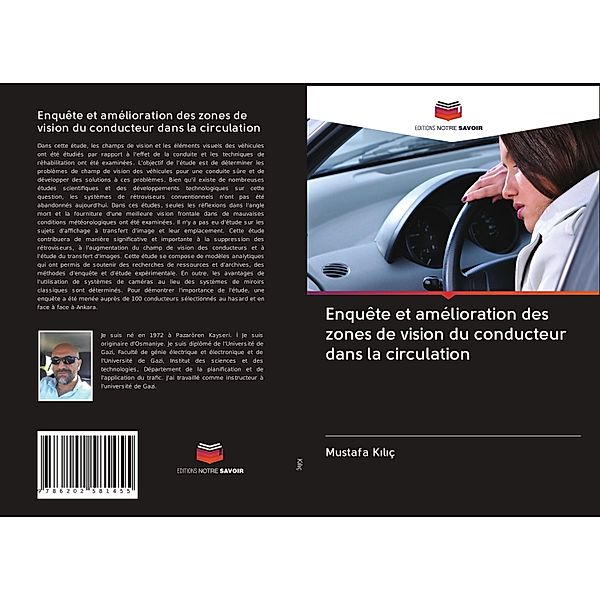 Enquête et amélioration des zones de vision du conducteur dans la circulation, Mustafa Kiliç