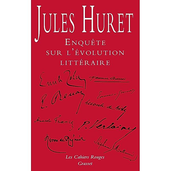 Enquête sur l'évolution littéraire / Les Cahiers Rouges, Jules Huret