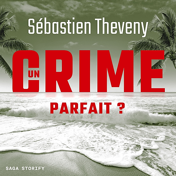 Enquêtes Bastaro - 2 - Un Crime parfait ?, Sébastien Theveny