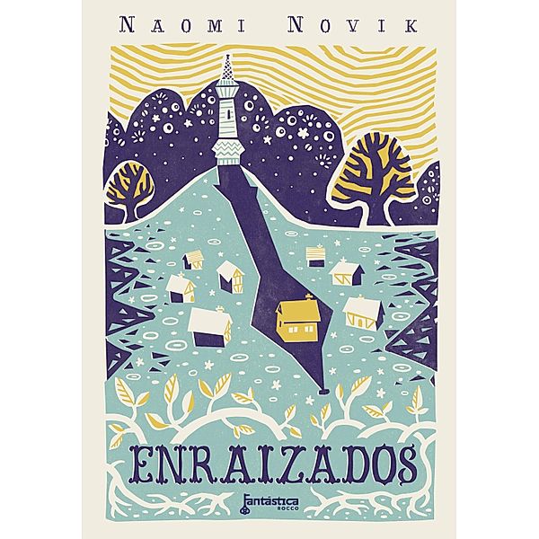 Enraizados, Naomi Novik