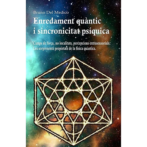 Enredament quàntic i sincronicitat psíquica, Bruno Del Medico