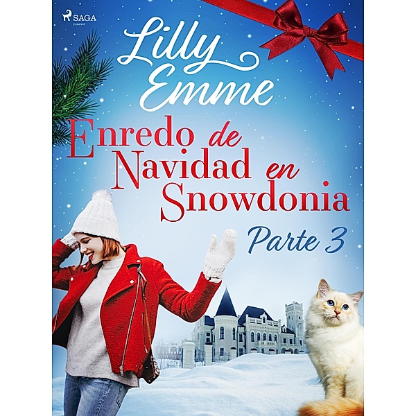 Enredo de Navidad en Snowdonia - Parte 3 / Snowdonia, Lilly Emme